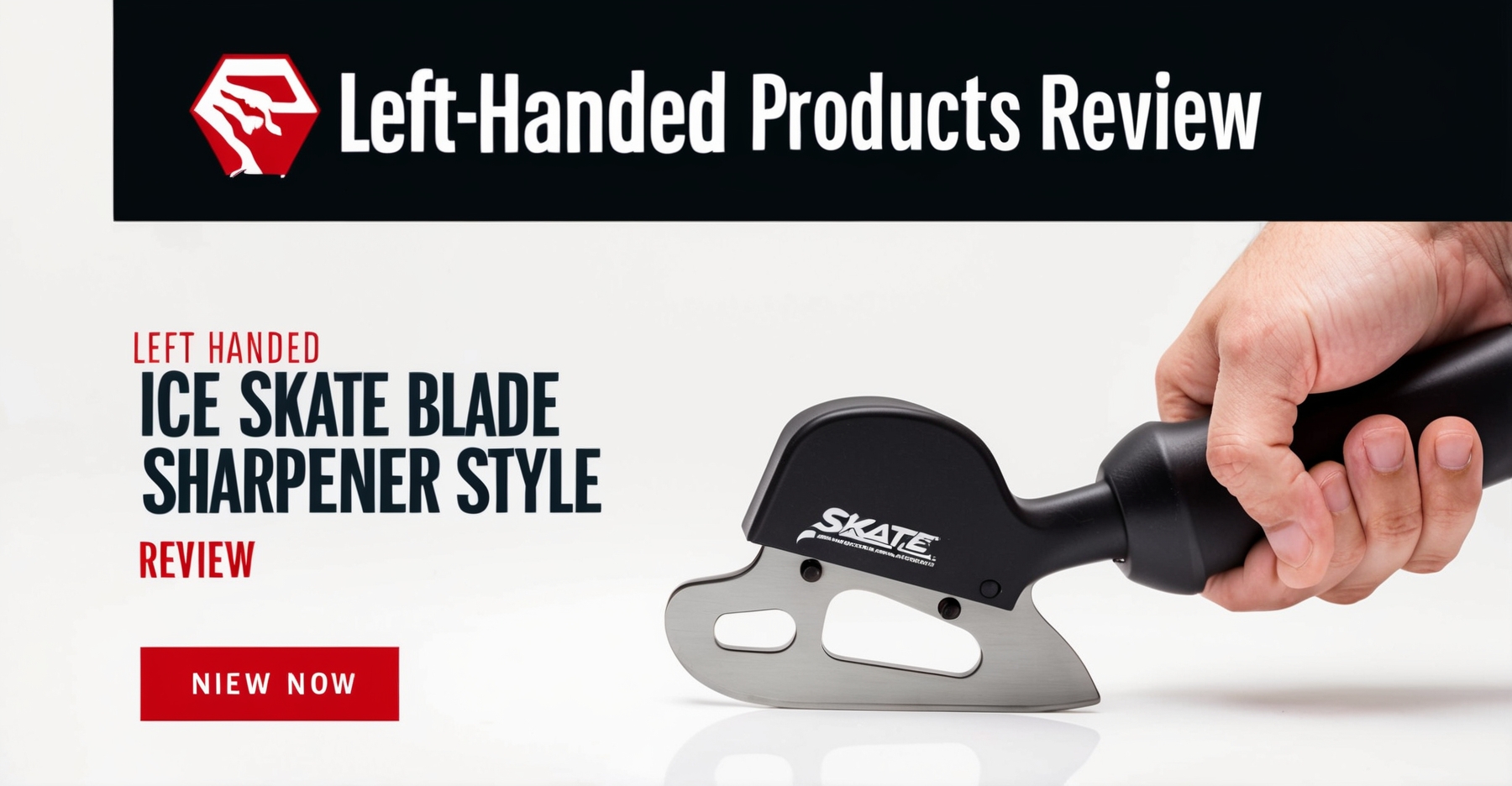Left Handed Ice Skate Blade Sharpener Review