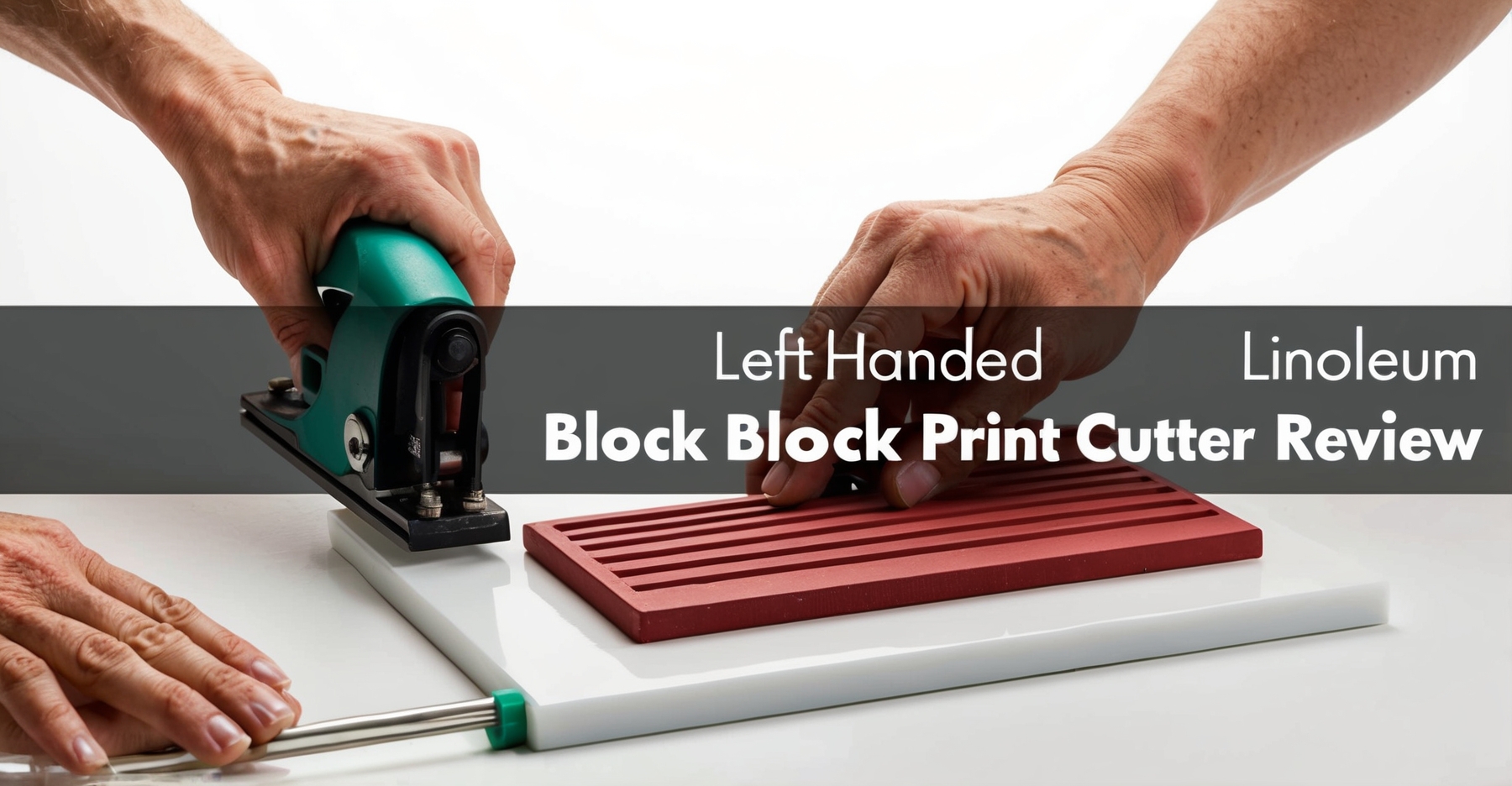 Left Handed Linoleum Block Print Cutter Review