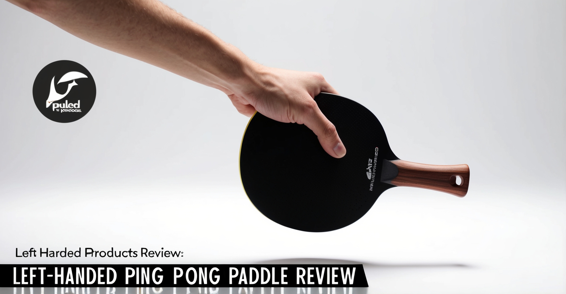 Left Handed Ping Pong Paddle Review